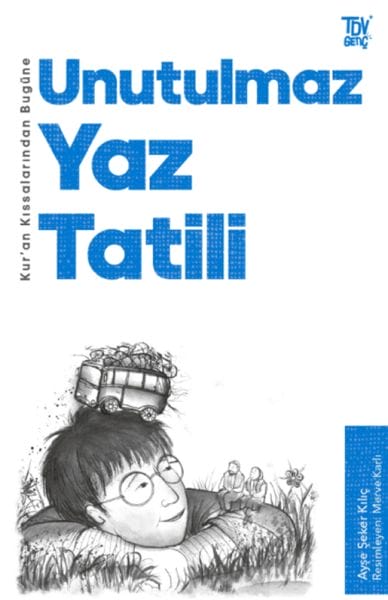 Betlaneyên Havînê yên Jibîrnekirî ji Çîrokên Qur'anê heta Roja Îro