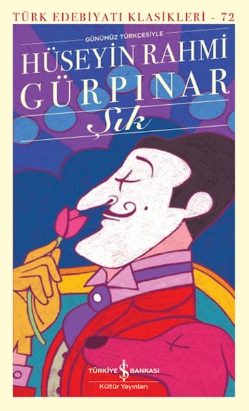 Chic – (In modernem Türkisch) – Klassiker der türkischen Literatur (Gebundene Ausgabe)