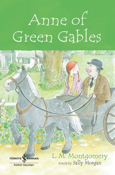 Anne auf Green Gables – Kinderbuchklassiker (Englisches Buch)