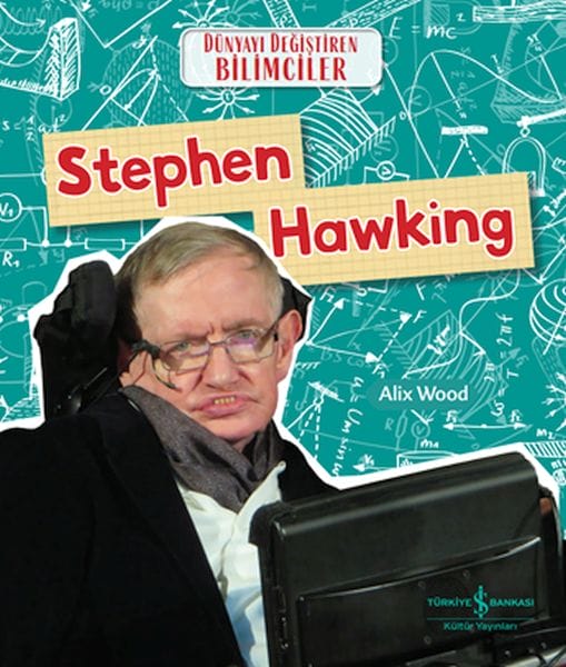 Stephen Hawking: Wissenschaftler, die die Welt veränderten