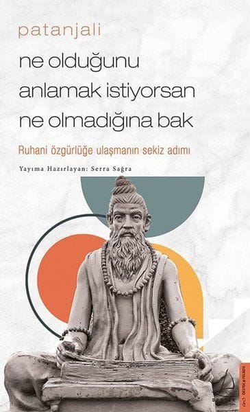 Patanjali - Heke tu dixwazî ​​fêm bikî ka çi heye, li tiştê ku tune ye binêre.