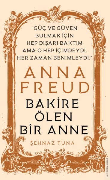 Anna Freud – Eine Mutter, die als Jungfrau starb