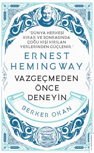 Vazgeçmeden Önce Deneyin-Ernest Hemingway