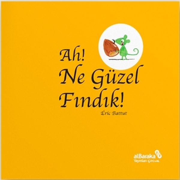 Ah! Ne Güzel Fındık!