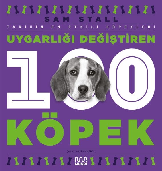 100 Hunde, die die Zivilisation veränderten