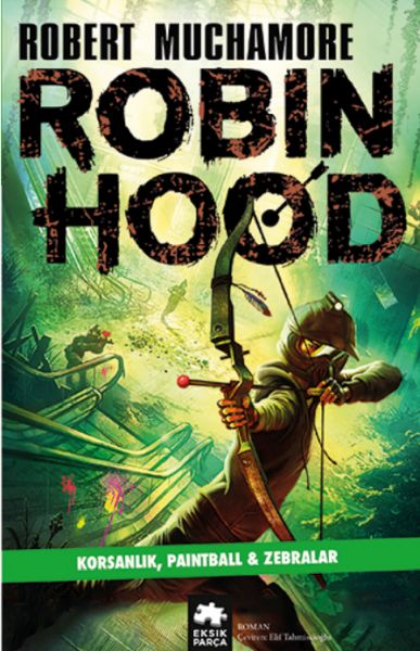Robin Hood 2: Korsanî, Paintball û Zebra