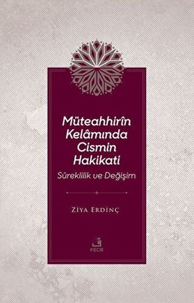 Müteahhirin Kelamında Cismin Hakikati