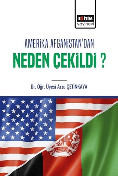 Çima Amerîka ji Afganistanê vekişiya?
