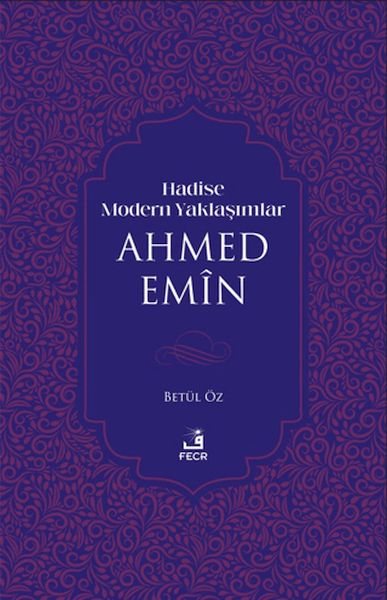Hadise Modern Yaklaşımlar Ahmed Emiin