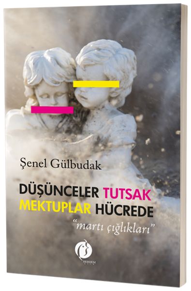 Düşünceler Tutsak Mektuplar Hücrede