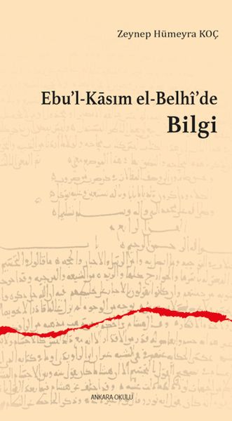 Agahiyên ji Ebû'l-Qasim el-Belhî