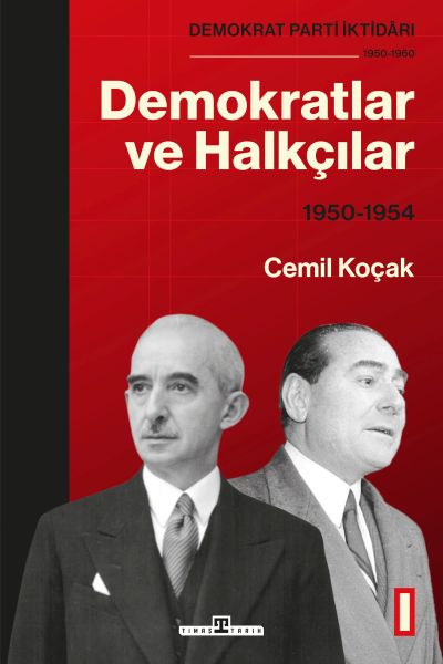 Partiya Demokrat a li Desthilatê (1950-1960): Demokrat û Populîst (1950-1954) Cild 1