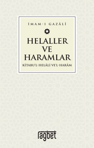 Helaller ve Haramlar - Kitabu’l-Helali Ve’l-Haram