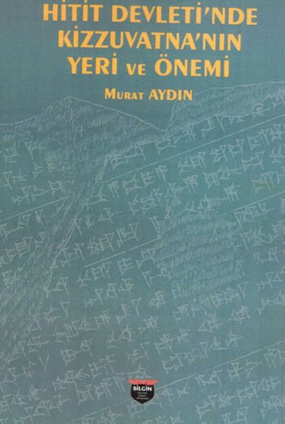 Hitit Devleti’nde Kizzuvatna’nın Yeri ve Önemi