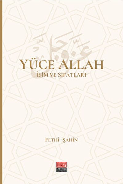 Yüce Allah İsim ve Sıfatları (6 Cilt)