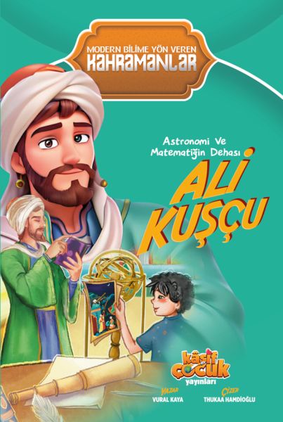 Ali Kuşçu, das Genie der Astronomie und Mathematik
