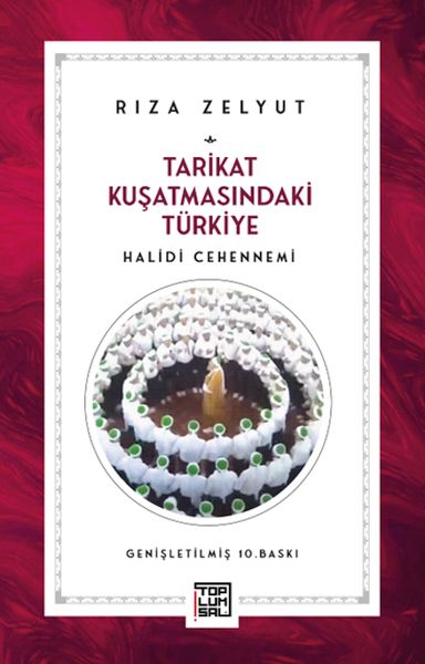 Tarikat Kuşatmasındaki Türkiye Halidi Cehennemi