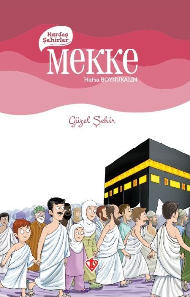 Bajarên Xwişk Mekke