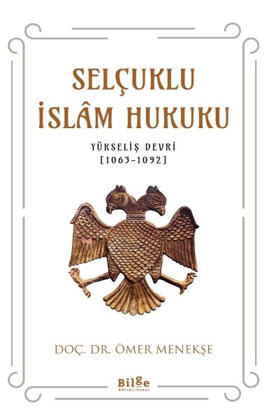 Qanûna Îslamî ya Selçûkiyan (Serdema Bilindbûnê (1063-1092))