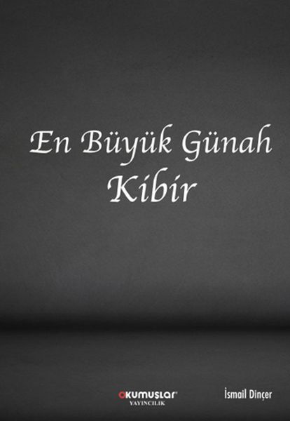 En Büyük Günah Kibir