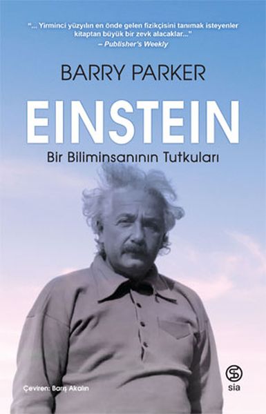 Einstein: Die Leidenschaften eines Wissenschaftlers