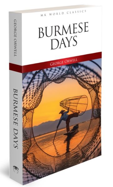 Burmesische Tage – Ein klassischer englischer Roman
