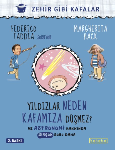 Yildızlar Neden Kafamıza Düşmez? - Ve Astronomi Hakkında Birçok Soru Daha