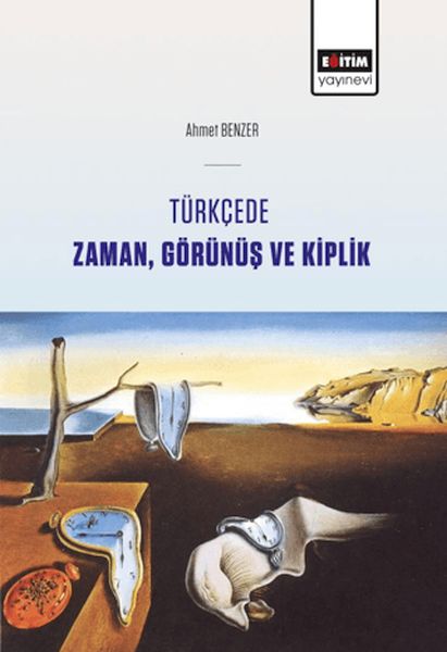 Türkçede Zaman, Görünüş Ve Kiplik