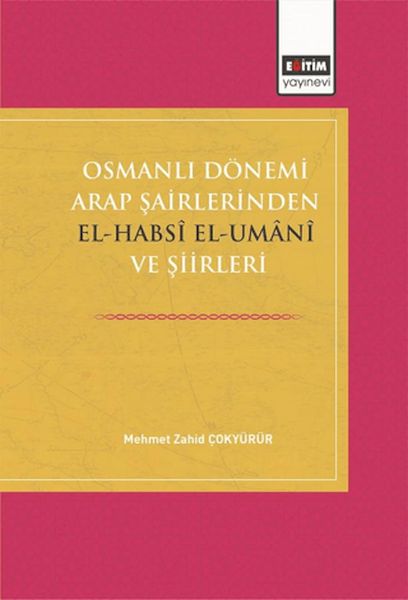 El-Hebsî û Helbestên Wî: Helbestvanekî Ereb ji Serdema Osmanî