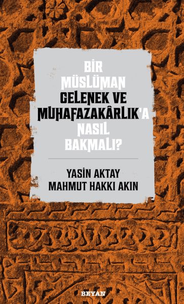 Misilmanek divê çawa li kevneşopî û muhafezekariyê binêre?