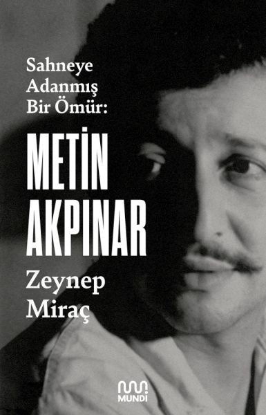 Metin Akpınar: Ein Leben im Zeichen der Bühne