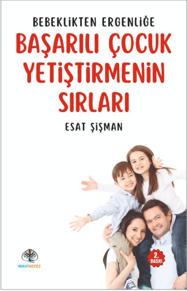 Bebeklikten Ergenliğe Başarılı Çocuk Yetiştirmenin Sırları
