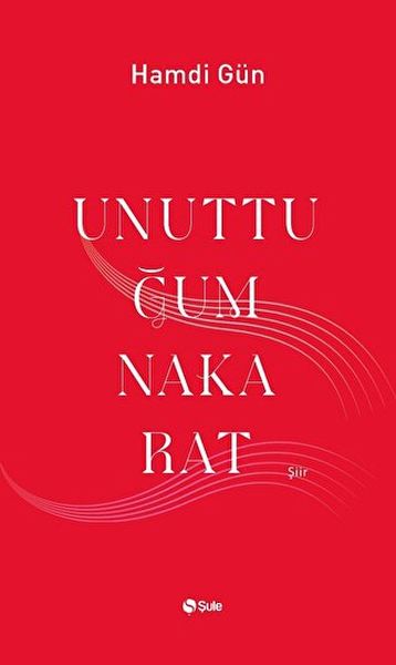 Unuttuğum Nakarat