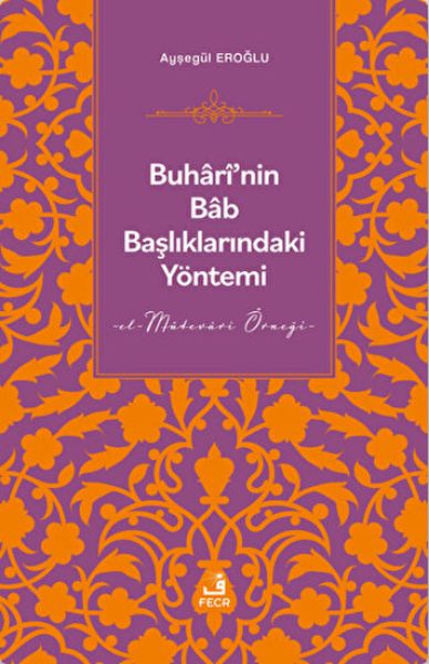 Buhari'nin Bab Başlıklarındaki Yöntemi