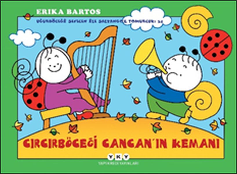 Uğurböceği Sevecen İle Salyangoz Tomurcuk 34 - Cırcırböceği Cancan’ın Kemanı