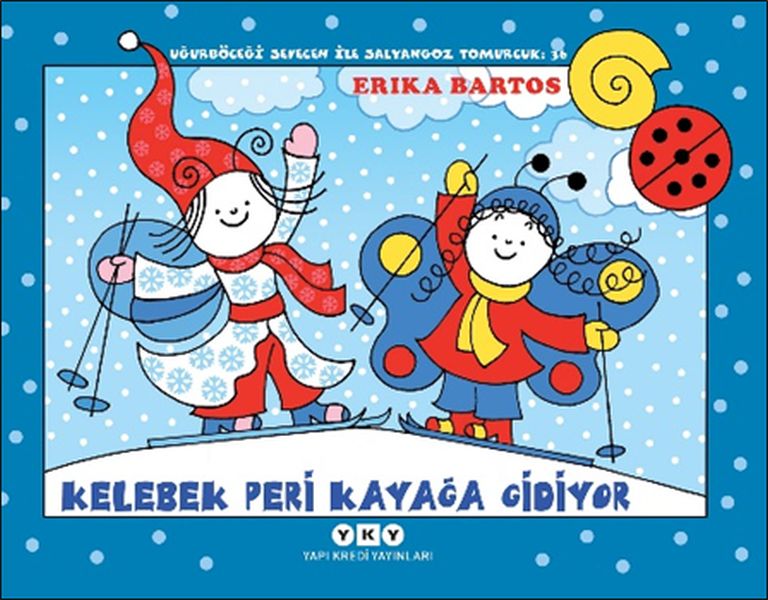 Uğurböceği Sevecen İle Salyangoz Tomurcuk 36 - Kelebek Peri Kayağa Gidiyor