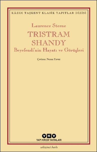 Tristram Shandy - Beyefendi’nin Hayatı ve Görüşleri