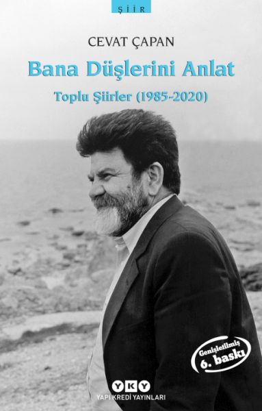 Bana Düşlerini Anlat Toplu Şiirler (1985-2006)