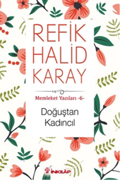 Memleket Yazıları 06 - Doğuştan Kadıncıl