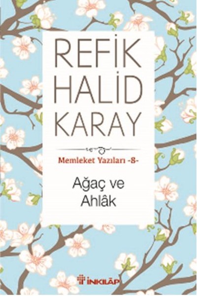 Memleket Yazıları 08 - Ağaç ve Ahlak