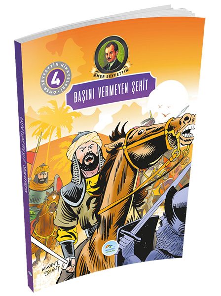 Ömer Seyfettin Hikayeleri 4 - Başını Vermeyen Şehit