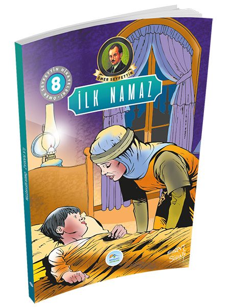 Ömer Seyfettin Hikayeleri 8 - İlk Namaz