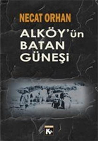 Al Köy’ün Batan Güneşi