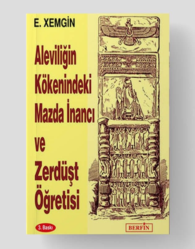 Aleviliğin Kökenindeki Mazda İnancı ve Zerdüşt Öğretisi