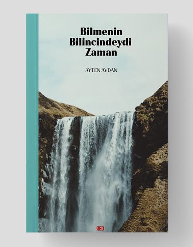 Bilmenin Bilincindeydi Zaman