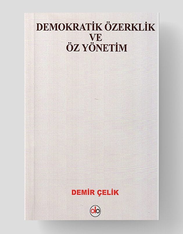 Demokratik Özerklik ve Öz Yönetim