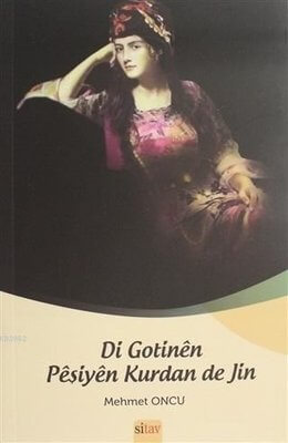 Di Gotinên Pêşîyên Kurdan de Jin