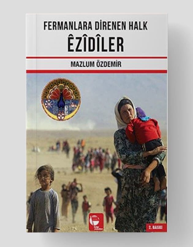 Die Jesiden sind ein Volk, das sich den Dekreten widersetzt.