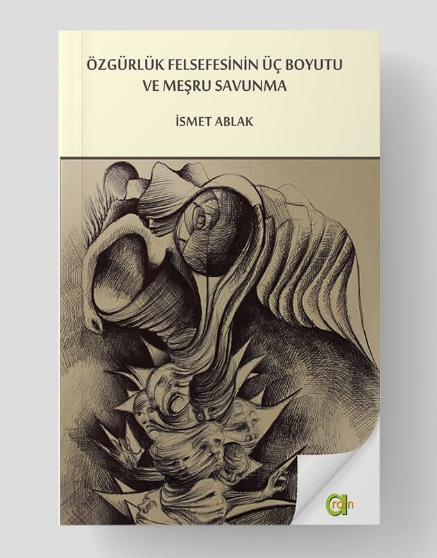 Özgürlük Felsefesinin Üç Boyutu Ve Meşru Savunma