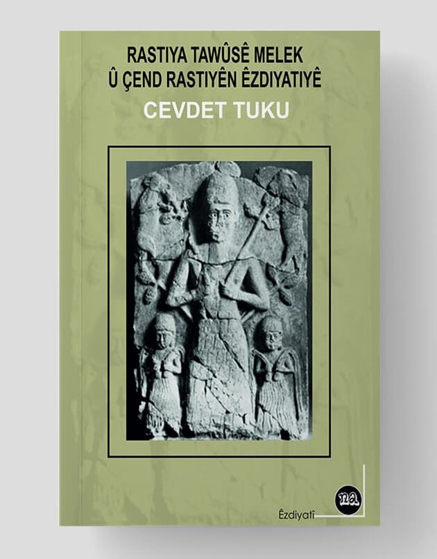 Rastiya Tawûsê Melek û Çend Rastiyên êzdiyatiyê